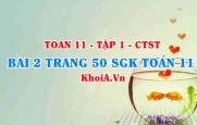 Bài 2 trang 50 SGK Toán 11 Tập 1 Chân trời sáng tạo
